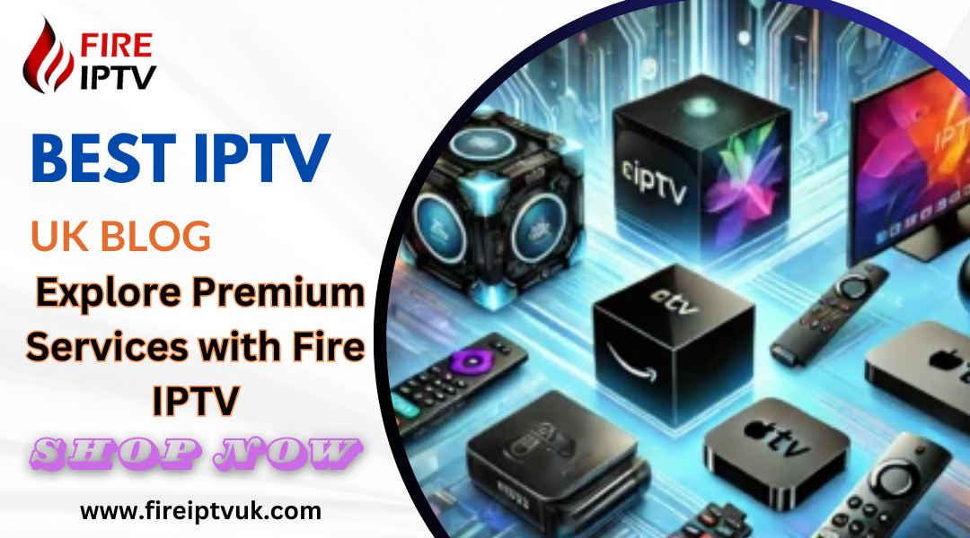 Best IPTV UK Blog