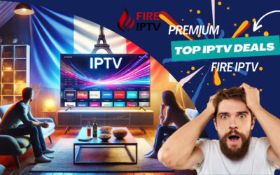 Top IPTV Deals 2024 | Premium IPTV Services – Fire IPTV